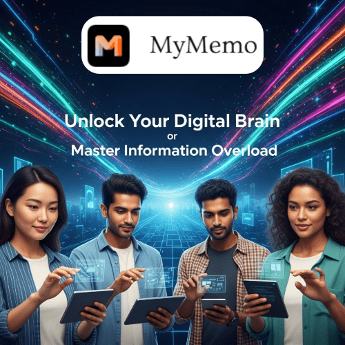 Call to action to unlock digital brain power with MyMemo.AI and master information overload